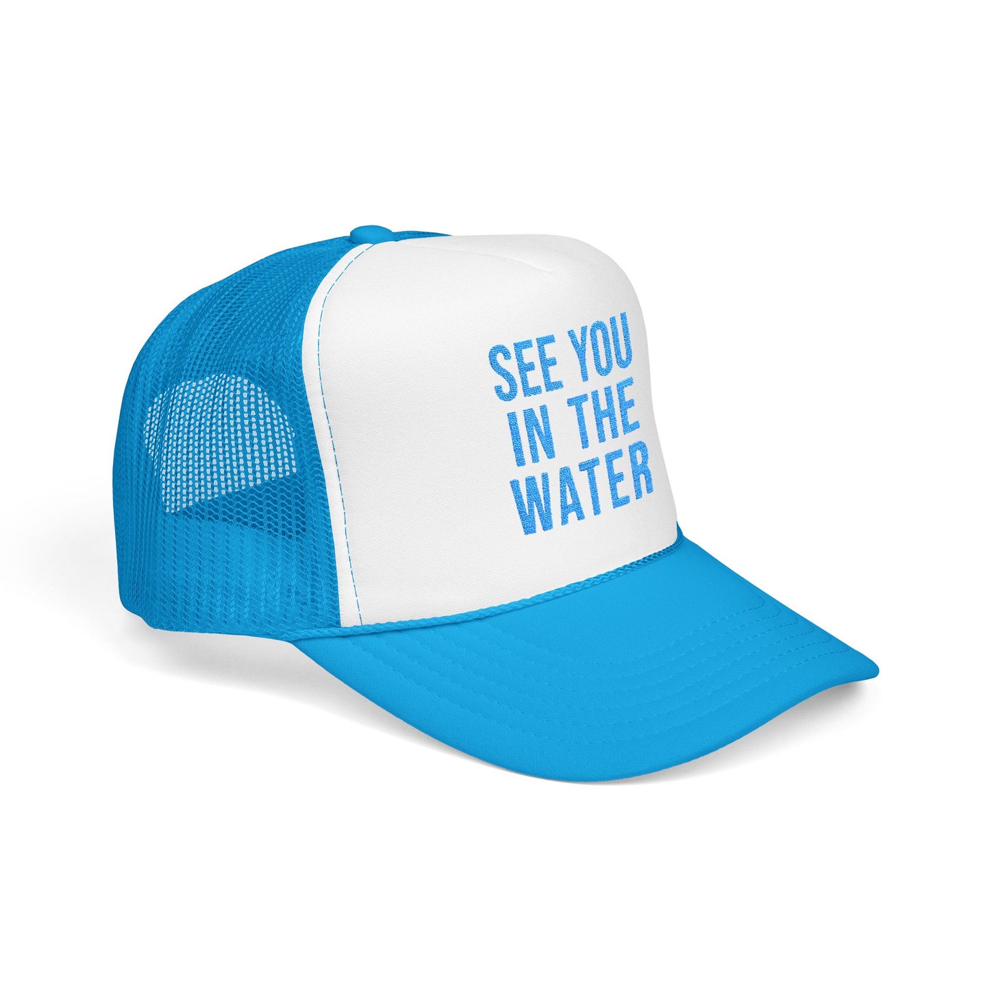 Embroidered See You In The Water Foam Trucker Hat