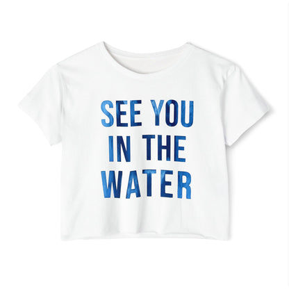 See You in the Water Crop Top