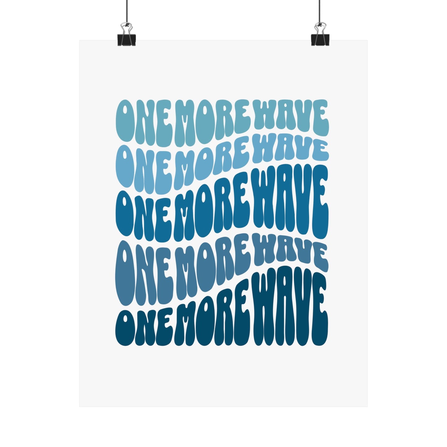 "One More Wave" Blue Rolling Waves Satin Ocean Poster
