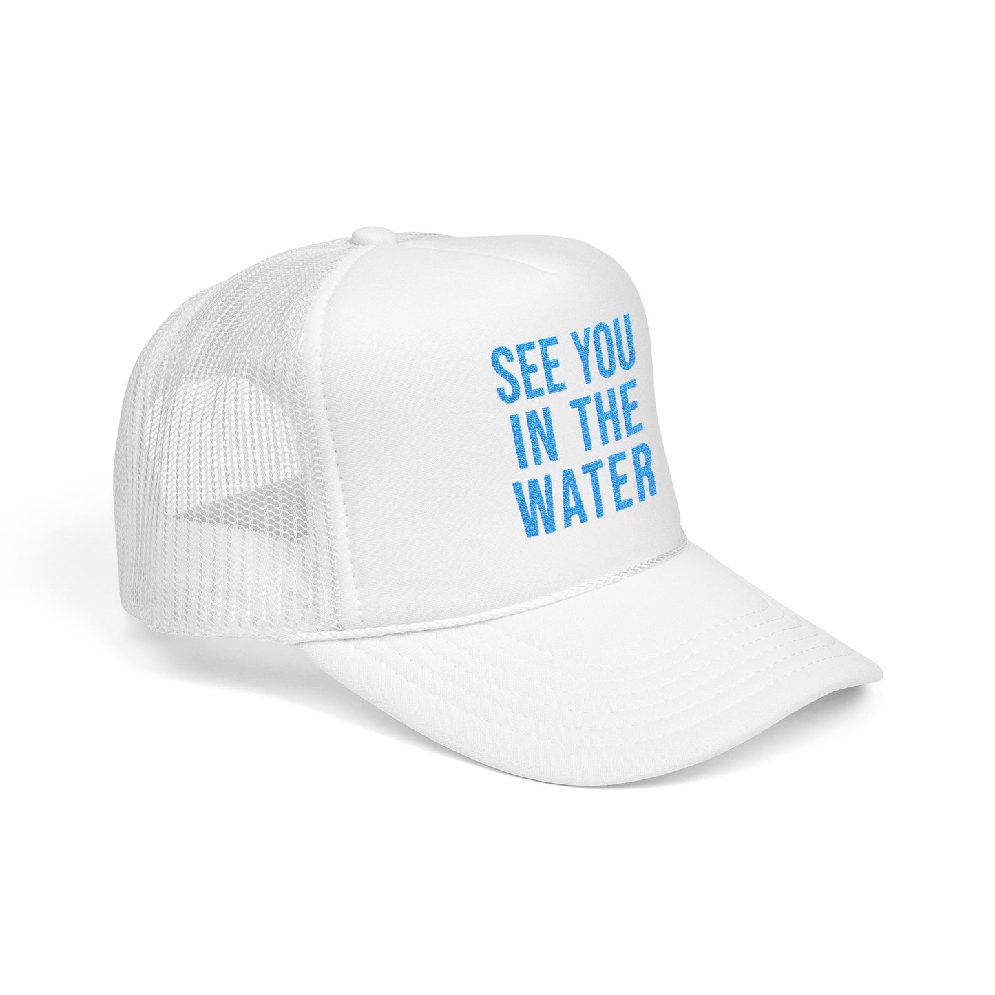 Embroidered See You In The Water Foam Trucker Hat