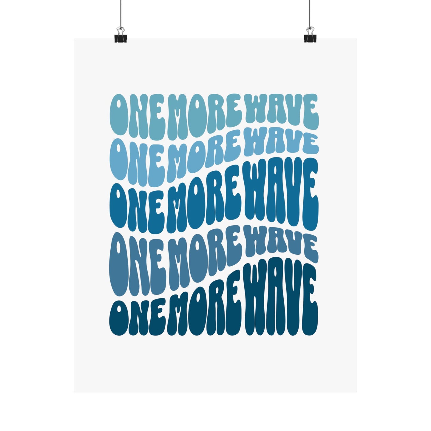 "One More Wave" Blue Rolling Waves Satin Ocean Poster