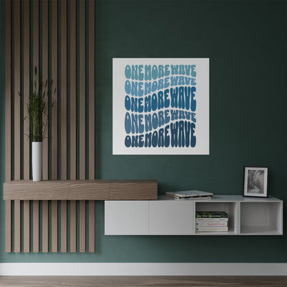 "One More Wave" Blue Rolling Waves Satin Ocean Poster