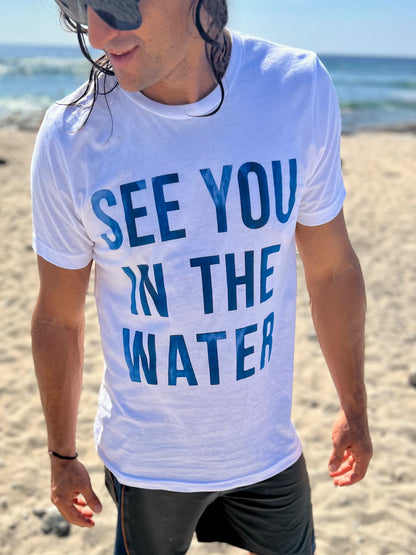 See You In The Water - Unisex Short Sleeve Tee