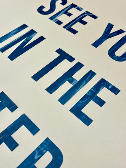 See You In The Water 18x24" Screen Print